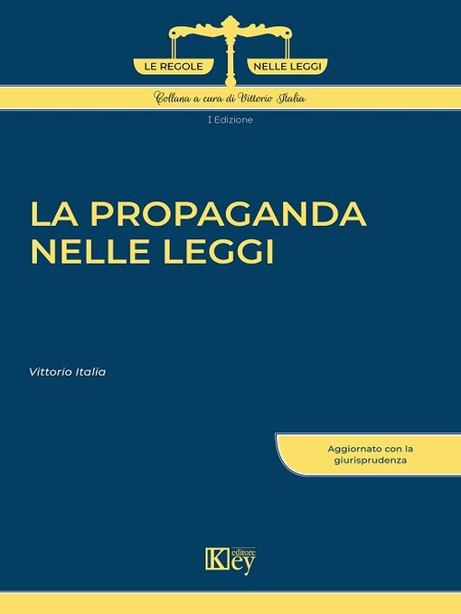 Title details for La propaganda nelle leggi by Vittorio Italia - Available